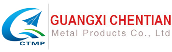 Guangxi Chentian Metal Product Co., Ltd.