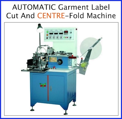 Garment label cutting and centre folding machine