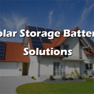 Solar Storage Battery Solutions
