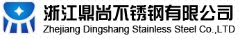 Zhejiang Dingshang Stainless Steel Co., Ltd.