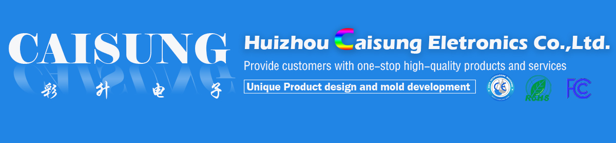 Huizhou Caisung Electronics Co.,Ltd.