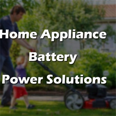 Home Appliance Battery Power Solutions