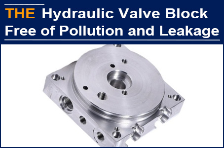 20 factories had no way to produce leak free hydraulic valve blocks, AAK succeeded in one proofing with Swiss technology