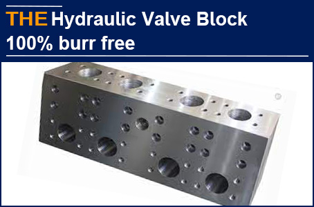 The intelligently polished AAK hydraulic valve block is 100% burr free, Peppe can not find a second one