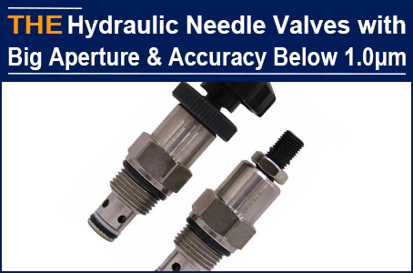 For Hydraulic Needle Valves with big aperture and accuracy below 1.0μm, AAK replaced the Greek hydraulic cartridge valve manufacturers